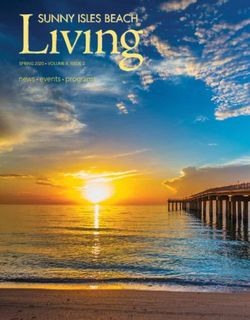 News events programs - SPRING 2020 VOLUME 8, ISSUE 2 - City of Sunny Isles Beach