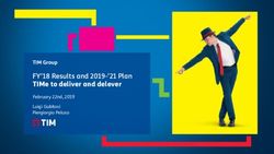 FY'18 Results and 2019-'21 Plan TIMe to deliver and delever - TIM Group February 22nd, 2019 - Telecom Italia