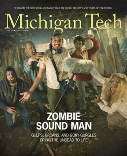 ZOMBIE SOUND MAN GULPS, GROANS, AND GORY GURGLES BRING THE UNDEAD TO LIFE - TECH AND THE NEW WCHA n STRAIGHT TALK ON SOCIAL SECURITY n 50 YEARS OF ...