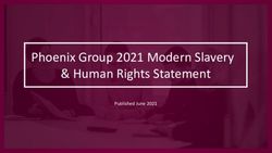 Phoenix Group 2021 Modern Slavery & Human Rights Statement - Published June 2021
