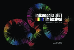 NOVEMBER 9-11, 2018 NEWFIELDS - Indianapolis LGBT Film Festival