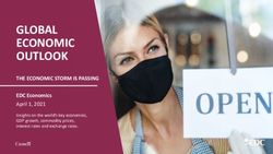 GLOBAL ECONOMIC OUTLOOK - THE ECONOMIC STORM IS PASSING EDC Economics April 1, 2021 - Export Development Canada