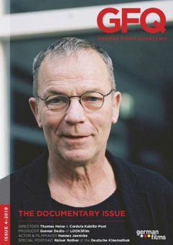 GFQGerman Films Quarterly - tHe DOCumentary issue DIRECTORS thomas Heise & Cordula Kablitz-Post PRODUCER Gunnar Dedio of lOOKsfilm ACTOR & ...
