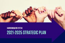 2021-2025 STRATEGIC PLAN - Harris Health