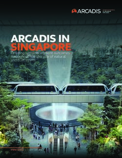 ARCADIS IN SINGAPORE Creating sustainable client outcomes throughout the lifecycle of natural and built assets