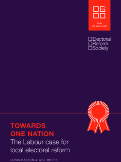 TOWARDS ONE NATION The Labour case for local electoral reform