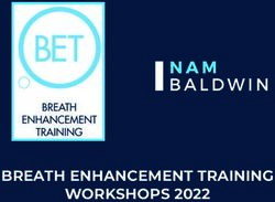 BREATH ENHANCEMENT TRAINING WORKSHOPS 2022 - Nam Baldwin