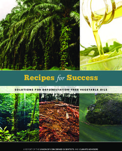 RECIPES FOR SUCCESS SOLUTIONS FOR DEFORESTATION-FREE VEGETABLE OILS - A REPORT OF THE UNION OF CONCERNED SCIENTISTS AND CLIMATE ADVISERS