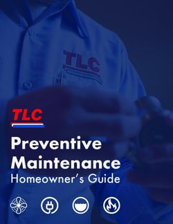 Preventive Maintenance - Homeowner's Guide - TLC Plumbing