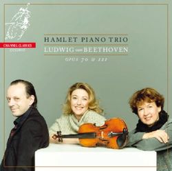 HAMLET PIANO TRIO LUDWIG vanBEETHOVEN - Channel ...