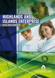 HIGHLANDS AND ISLANDS ENTERPRISE - 2019-2022 STRATEGY