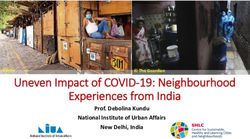 Uneven Impact of COVID 19: Neighbourhood Experiences from India - Prof. Debolina Kundu National Institute of Urban Affairs New Delhi, India - GCRF ...