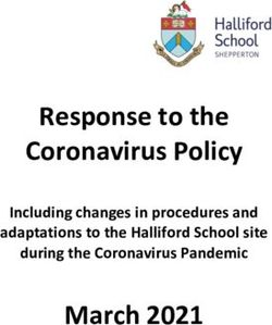Response to the Coronavirus Policy - March 2021 Including changes in procedures and adaptations to the Halliford School site during the ...
