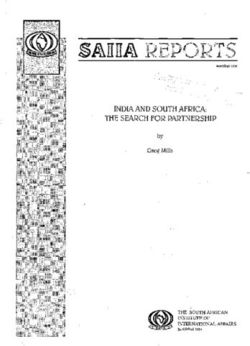 INDIA AND SOUTH AFRICA: THE SEARCH FOR PARTNERSHIP - by Greg Mills - THE SOUTH AFRICAN INSTITUTE OF INTERNATIONAL AFFAIRS