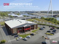 DW FITNESS FIRST TIMBER BEACH ROAD, SUNDERLAND, TYNE & WEAR, SR5 3XG - 16 YEAR+ SECURE INCOME GYM INVESTMENT WITH GUARANTEED MINIMUM RENTAL ...