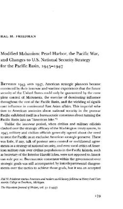 HAL M. FRIEDMAN Modified Mahanism: Pearl Harbor, the Pacific War, and Changes to U.S. National Security Strategy for the Pacific Basin, 1945-1947