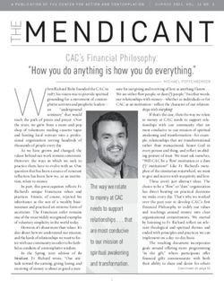 "How you do anything is how you do everything." - Center for Action and Contemplation