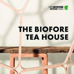 THE BIOFORE TEA HOUSE - UPM.com