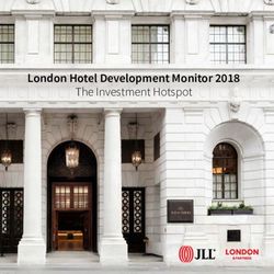 London Hotel Development Monitor 2018 - The Investment Hotspot - JLL