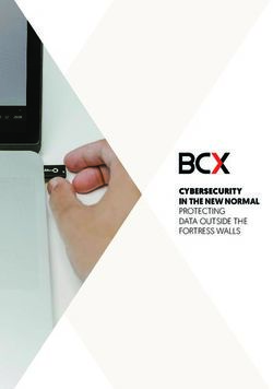 CYBERSECURITY IN THE NEW NORMAL PROTECTING DATA OUTSIDE THE FORTRESS WALLS - BCX