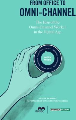 OMNI-CHANNEL FROM OFFICE TO - The Rise of the Omni-Channel Worker in the Digital Age - WORKTECH Academy