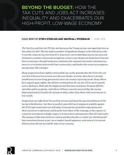 BEYOND THE BUDGET: HOW THE - TAX CUTS AND JOBS ACT INCREASES INEQUALITY AND EXACERBATES OUR HIGH-PROFIT, LOW-WAGE ECONOMY