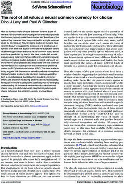 The root of all value: a neural common currency for choice Dino J Levy and Paul W Glimcher