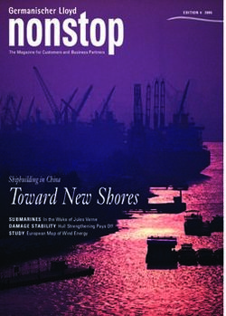 Toward New Shores Shipbuilding in China - SUBMARINES In the Wake of Jules Verne DAMAGE STABILITY Hull Strengthening Pays Off STUDY European Map of ...