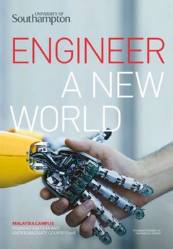 ENGINEER A NEW WORLD - MALAYSIA CAMPUS FOUNDATION YEAR AND UNDERGRADUATE COURSES 2018