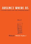 Letters On The Move: Er&iacute;n Moure and Chus Pato's Secession/Insecession and Nathana&euml;l Nathalie Stephens's Absence Where As Claude Cahun and the ...