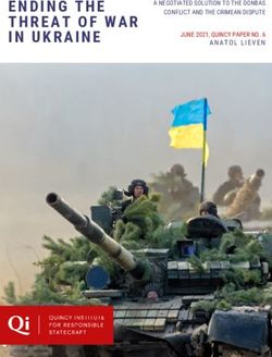 ENDING THE THREAT OF WAR IN UKRAINE - A NEGOTIATED SOLUTION TO THE DONBAS CONFLICT AND THE CRIMEAN DISPUTE JUNE 2021, QUINCY PAPER NO. 6 ANATOL ...