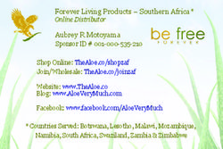 Forever Living Products - Southern Africa* Online Distributor Aubrey R Motoyama Sponsor ID # 001-000-535-210