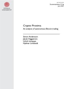 CRYPTO PROXIMA AN ANALYSIS OF AUTONOMOUS BITCOIN TRADING SIMON ANDERSSON JAKOB HÄGGSTRÖM URLICH ICIMPAYE HJALMAR LINDSTEDT - DIVA