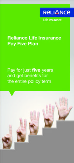 Reliance Life Insurance Pay Five Plan - Pay for just five years and get benefits for the entire policy term